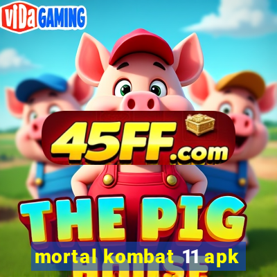 mortal kombat 11 apk